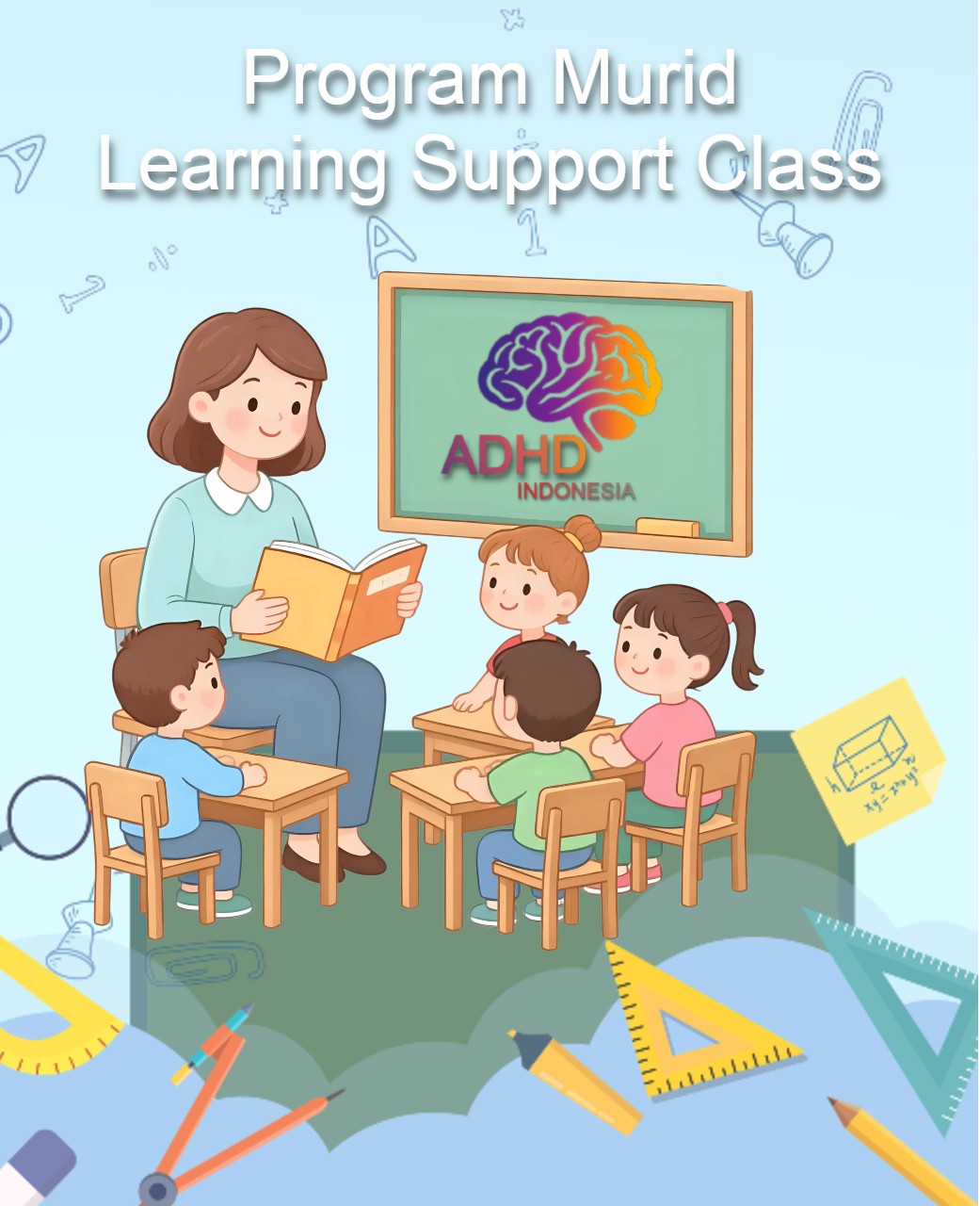 Program ADHD Indonesia Kabupaten Bangka Kelas Pendampingan Belajar (Learning Support Class)